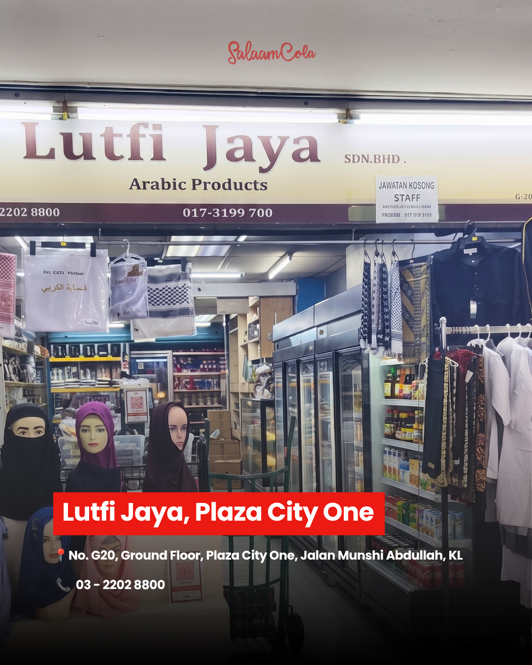 Lutfi Jaya, Plaza City One — No. G20, Ground Floor, Plaza City One, Jalan Munshi Abdullah, Kuala Lumpur. Contact: 03-2202 8800