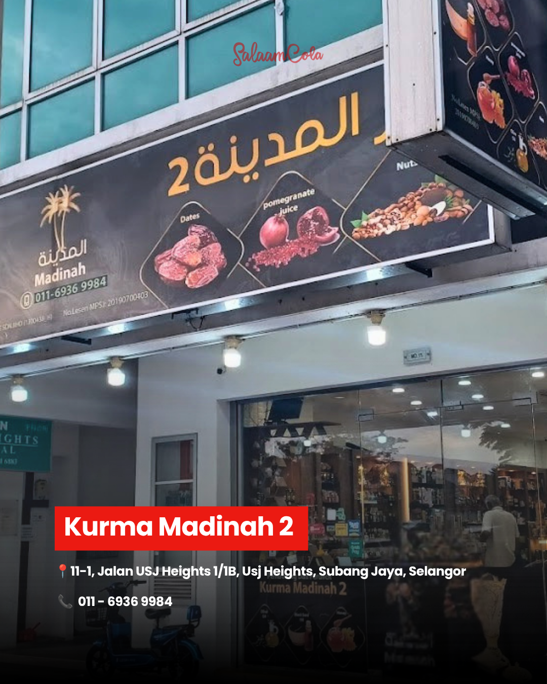 Kurma Madinah 2 — 11-1, Jalan USJ Heights 1/1B, USJ Heights, Subang Jaya, Selangor. Contact: 011-6936 9984