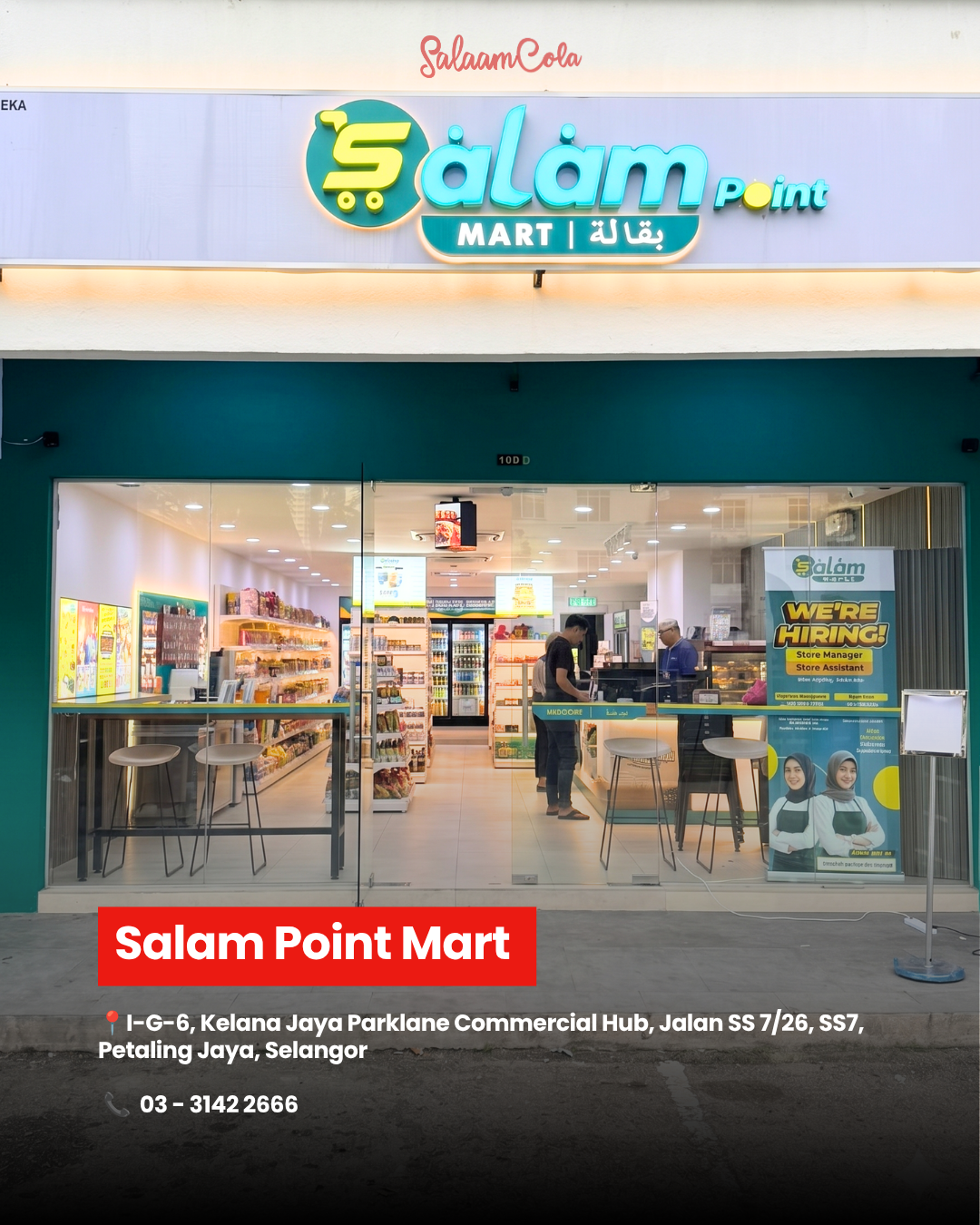 Salam Point Mart — I-G-6, Kelana Jaya Parklane Commercial Hub, Jalan SS 7/26, SS7, Petaling Jaya, Selangor. Contact: 03-3142 2666